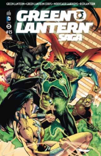 Geoff Johns et Doug Mahnke - Green Lantern Saga N° 15 : .
