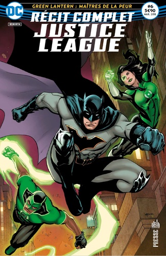 François Hercouët - Justice League N° 6, mars 2018 : Green Lantern : maîtres de la peur - Récit complet.