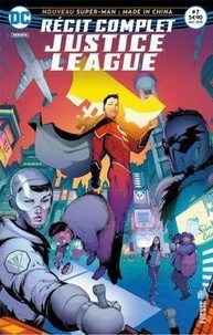 François Hercouët - Justice League N° 7 : Le nouveau surhomme made in China ! - Récit complet.