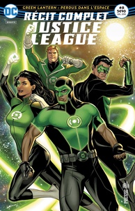 François Hercouët - Justice League N° 8, Juillet 2018 : Green Lantern : Perdus dans l'espace - Récit complet.