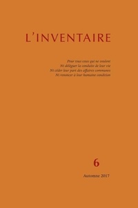 Collectif - L'inventaire N° 6, automne 2017 : .