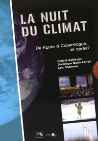 La nuit du climat - De Kyoto à Copenhague.. et après ?