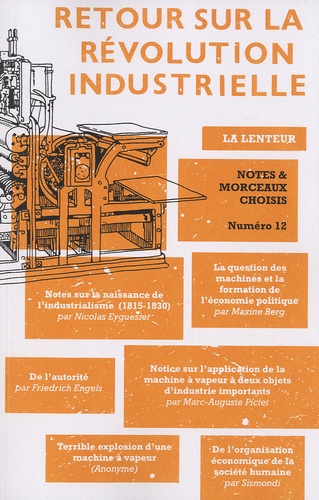 Bertrand Louart - Notes & Morceaux choisis N° 12 : Retour sur la révolution industrielle.