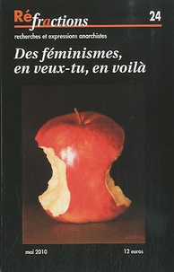 Françoise Picq et Anne Steiner - Réfractions N° 24, Mai 2010 : Des féminismes, en veux-tu, en voilà.