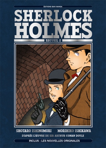 Shotaro Ishinomori et Morihiko Ishikawa - Sherlock Holmes Tome 2 : .