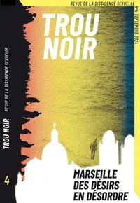 Marseille, des désirs en désordre