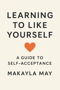 Learning to Like Yourself