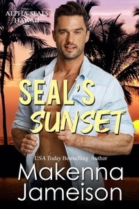  Makenna Jameison - SEAL's Sunset - Alpha SEALs Hawaii, #2.