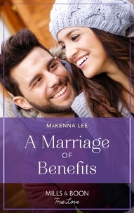 Makenna Lee - A Marriage Of Benefits.