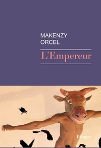 Makenzy Orcel - L'empereur.