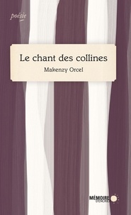 Makenzy Orcel - Le chant des collines.