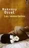 Makenzy Orcel - Les immortelles.