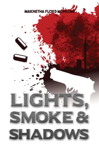 Lights, Smoke and Shadows