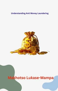 Understanding Anti-Money Laundering