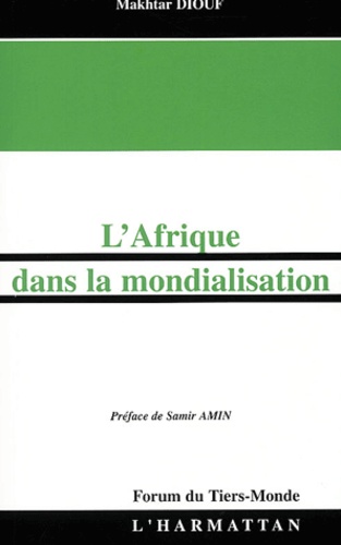 Makhtar Diouf - L'Afrique dans la mondialisation.