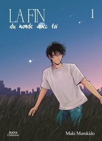 Maki Marukido - La fin du monde avec toi Tome 1 : .