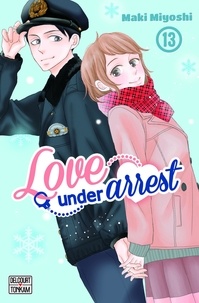 Maki Miyoshi - Love under Arrest Tome 13 : .