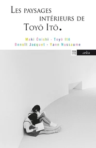 Les paysages intérieurs de Toyo Ito