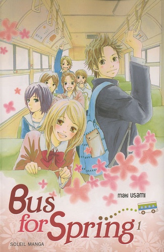 Maki Usami - Bus for Spring Tome 1 : .