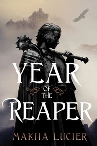 Makiia Lucier - Year of the Reaper.