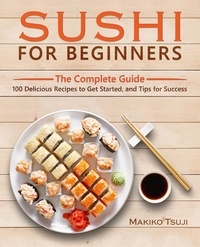  Makiko Tsuji - Sushi for Beginners.