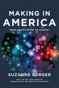 Making in America - From Innovation to Market.