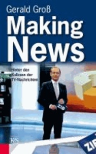 Making News - Hinter den Kulissen der TV-Nachrichten.