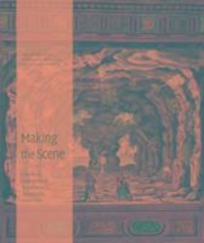 Making the Scene - A History of Stage Design and Technology in Europe and the United States.