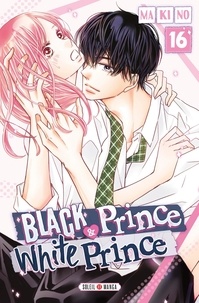  Makino - Black Prince & White Prince Tome 16 : .