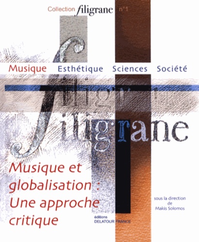 Makis Solomos et Joëlle Caullier - Musique et globalisation : une approche critique.