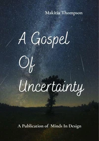 A Gospel of Uncertainty
