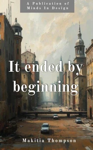 It Ended By Beginning