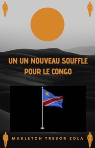  Makletch Tresor Zola - Un Nouveau Souffle pour le Congo.