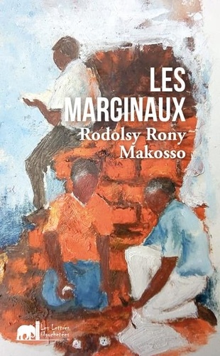 Makosso rony Rodolsy - Les Marginaux.