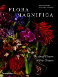 Makoto Azuma - Makoto azuma/Shunsuke Shiinoki - Flora magnifica: the art of flowers in four seasons.