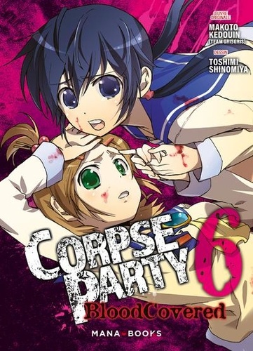 Makoto Kedouin et Toshimi Shinomiya - Corpse Party : Blood Covered Tome 6 : .