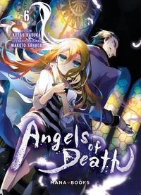 Makoto Sanada et Kudan Nakuka - Angels of Death Tome 6 : .