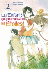 Makoto Shinkai et Tomoko Mitani - Les enfants qui poursuivent les étoiles Tome 2 : .