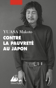 Makoto Yuasa - Contre la pauvreté au Japon.