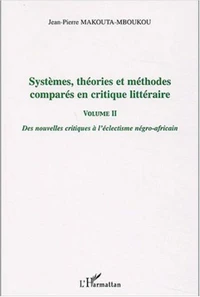 Systèmes, théories et méthodes comparées en critique littéraire
