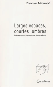 Larges espaces, courtes ombres