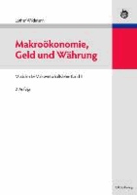 Makroökonomie, Geld und Währung - Module der Volkswirtschaftslehre 2.