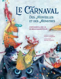 Le carnaval des merveilles et des monstres