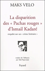 La disparition des Pachas rouges d'Ismail Kadaré