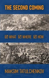 The Second Coming: What, Where, How