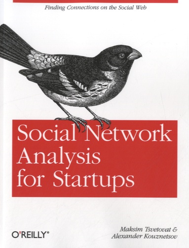 Maksim Tsvetovat - Social Network Analysis for Startups.