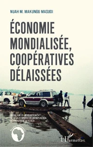 Economie mondialisée, coopératives délaissées
