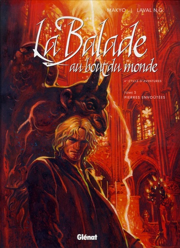  Makyo - La Balade au Bout du monde Tome 3 : Pierres envoûtées - 4e Cycle d'aventures.