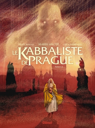 Le Kabbaliste de Prague Tome 1