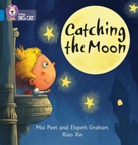 Mal Peet et Elspeth Graham - Catching the Moon - Band 04/Blue.